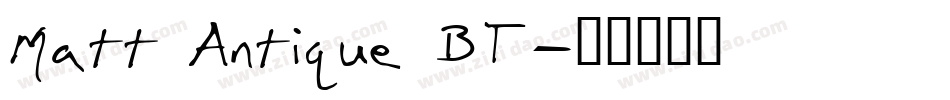 Matt Antique BT字体转换